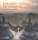 LUGARES SAGRADOS DE ORIENTE. UN PUENTE A LA ETERNIDAD | 9788475565705 | GOMEZ,TEODORO MASFERRER,BERNAT