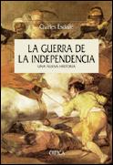 GUERRA DE LA INDEPENDENCIA. UNA NUEVA HISTORIA | 9788484324751 | ESDAILE,CHARLES