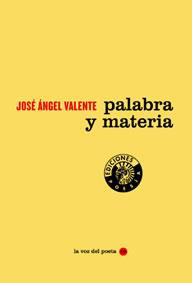 PALABRA Y MATERIA | 9788486418625 | VALENTE,JOSE ANGEL