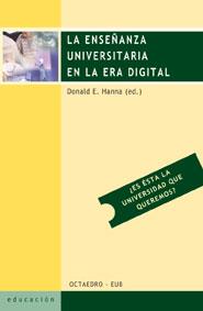 ENSEÑANZA UNIVERSITARIA EN LA ERA DIGITAL | 9788480635660 | HANNA,DONALD E.