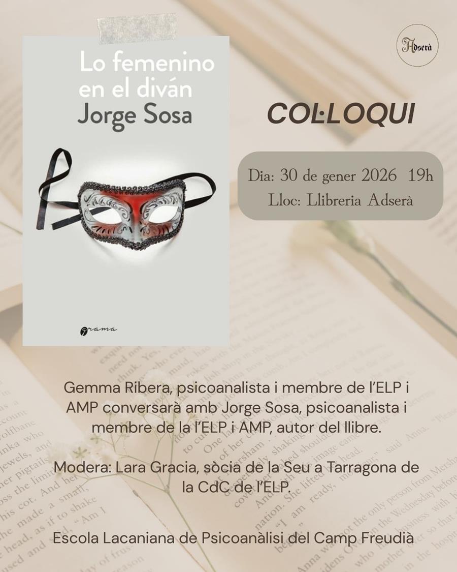 Col·loqui a partir del llibre Lo femenino en el diván de Jorge Sosa - 