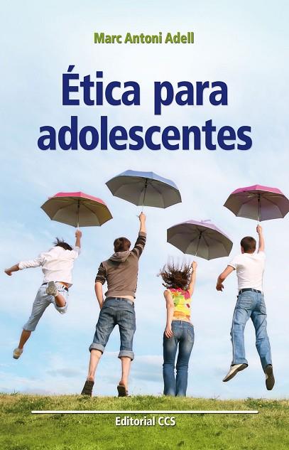 ETICA PARA ADOLESCENTES | 9788490230954 | ADELL,MARC ANTONI