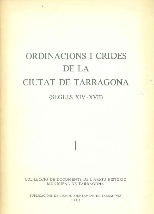 ORDINACIONS I CRIDES DE LA CIUTAT DE TARRAGONA. S.XIV I XVII | 9788450079234