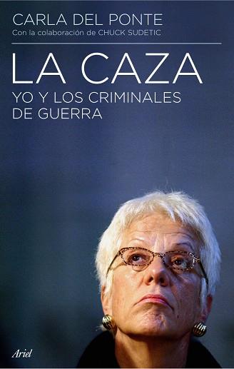 CAZA. YO Y LOS CRIMINALES DE GUERRA | 9788434434905 | PONTE,CARLA DEL