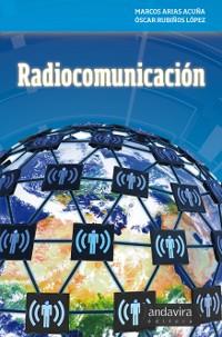 RADIOCOMUNICACION | 9788484086031 | ARIAS ACUÑA,MARCOS RUBIÑOS LOPEZ,OSCAR