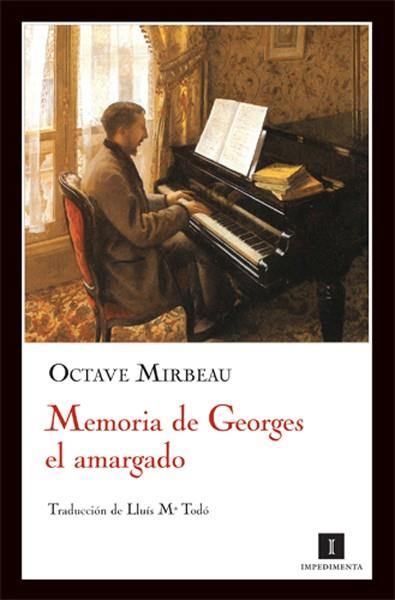 MEMORIA DE GEORGES EL AMARGADO | 9788493655020 | MIRBEAU,OCTAVE