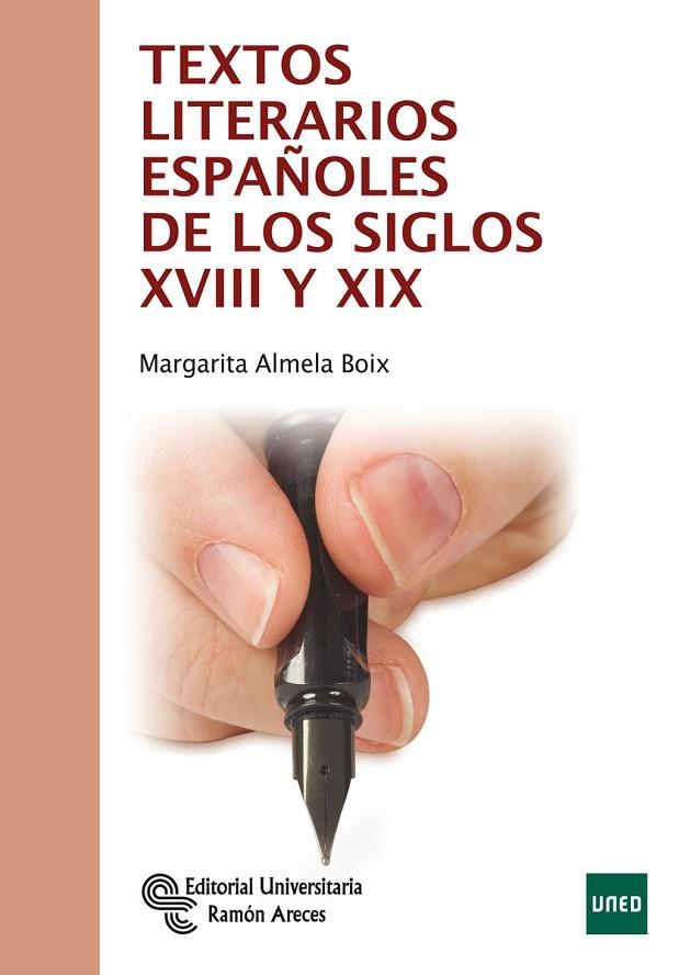 TEXTOS LITERARIOS ESPAÑOLES DE LOS SIGLOS XVIII Y XIX | 9788499611419 | ALMELA BOIX,MARGARITA