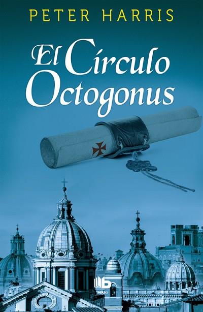 EL CÍRCULO OCTOGONUS | 9788490703694 | HARRIS, PETER (SEUD)