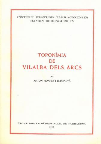 TOPONIMIA DE VILALBA I ELS ARCS | 9788400059545 | MONNER ESTOPINYA,A.