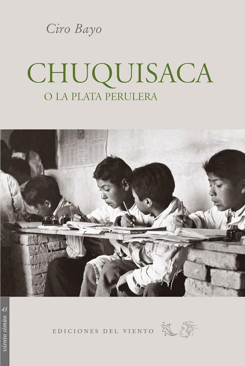 CHUQUISACA. O LA PLATA PERULERA | 9788496964419 | BAYO,CIRO