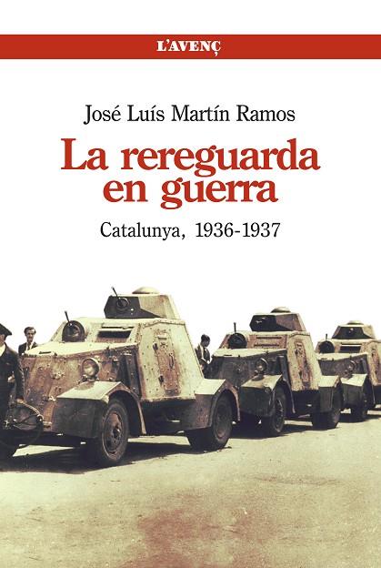 REREGUARDA EN GUERRA. CATALUNYA 1936-1937 | 9788488839626 | MARTIN RAMOS,JOSE LUIS