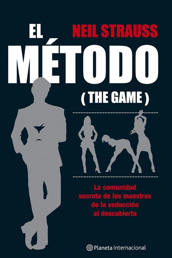 METODO (THE GAME). LA COMUNIDAD SECRETA DE LOS MAESTROS DE LA SEDUCCION | 9788408067191 | STRAUSS,NEIL