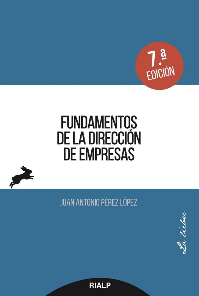 FUNDAMENTOS DE LA DIRECCIóN DE EMPRESAS | 9788432149184 | PéREZ LóPEZ, JUAN ANTONIO
