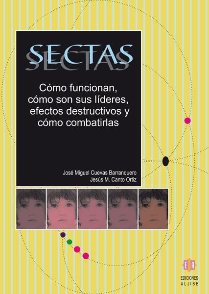 SECTAS COMO FUNCIONAN COMO SON SUS LIDERES | 9788497003278 | CUEVAS BARRANQUERO,JOSE MIGUEL