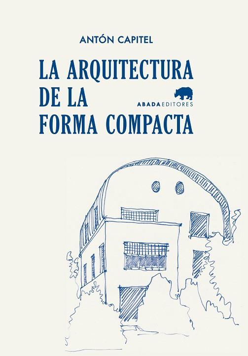 ARQUITECTURA DE LA FORMA COMPACTA | 9788416160563 | CAPITEL,ANTON