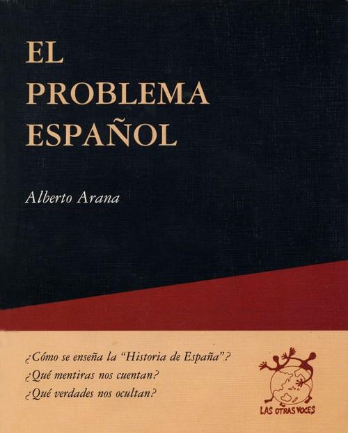 PROBLEMA ESPAÑOL | 9788489753785 | ARANA,ALBERTO
