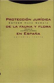 PROTECCION JURIDICA DE LA FAUNA Y FLORA EN ESPAÑA | 9788481643749 | HAVA GARCIA,ESTHER