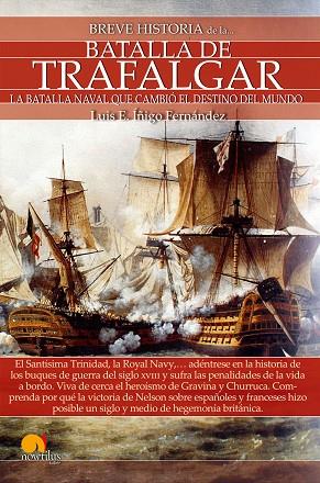 BREVE HISTORIA DE LA BATALLA DE TRAFALGAR | 9788499676500 | IÑIGO FERNANDEZ,LUIS