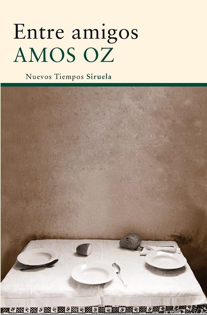 ENTRE AMIGOS | 9788498417180 | OZ,AMOS (PREMIO PRINCIPE DE ASTURIAS 2007)
