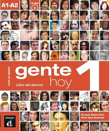 GENTE HOY 1 LIBRO DEL ALUMNO + AUDIO CD | 9788415620785 | MARTIN PERIS,ERNESTO SANS BAULENAS,N.