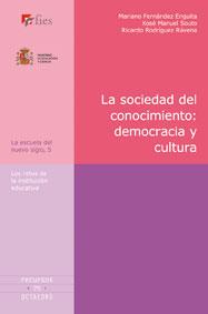 SOCIEDAD DEL CONOCIMIENTO DEMOCRACIA Y CULTURA | 9788480637152 | FERNANDEZ ENGUITA,MARIANO