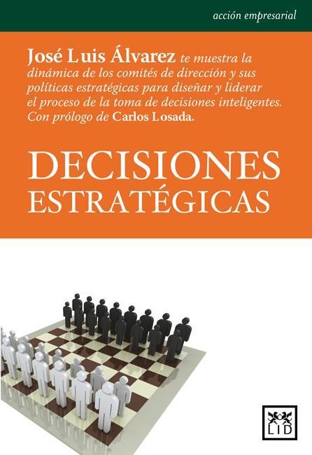 DECISIONES ESTRATEGICAS | 9788483560310 | ALVAREZ,JOSE LUIS