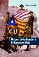 ORIGEN DE LA BANDERA INDEPENDENTISTA | 9788423207220 | CREIXELL,JOAN