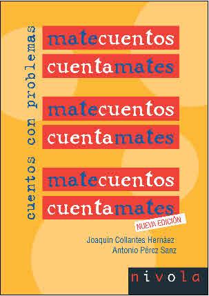 MATECUENTOS CUENTAMATES. CUENTOS CON PROBLEMAS | 9788496566620 | COLLANTES HERNAEZ,JOAQUIN PEREZ SANZ,ANTONIO