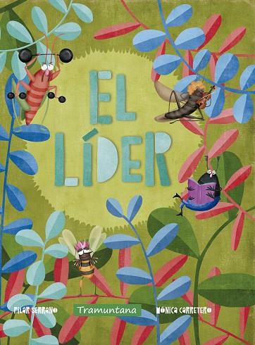 EL LÍDER | 9788417303310 | SERRANO BURGOS, PILAR / CARRETERO,MONICA