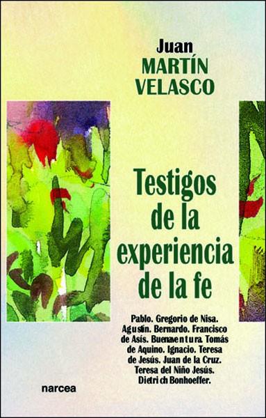TESTIGOS DE LA EXPERIENCIA DE LA FE | 9788427713734 | MARTIN VELASCO,JUAN