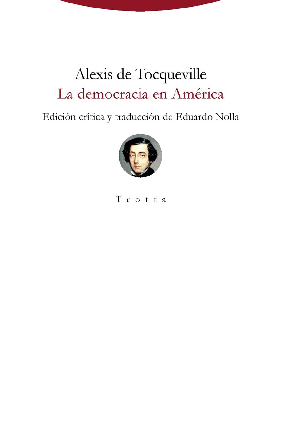LA DEMOCRACIA EN AMÉRICA | 9788498797428 | DE TOCQUEVILLE, ALEXIS