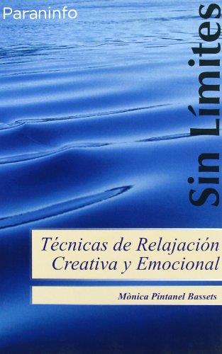 TECNICAS DE RELAJACION CREATIVA Y EMOCIONAL | 9788497324076 | PINTANEL BASSETS,MONICA