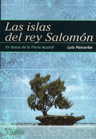 ISLAS DEL REY SALOMON,EN BUSCA DE LA TIERRA AUSTRAL | 9788475845852 | PANCORBO,LUIS
