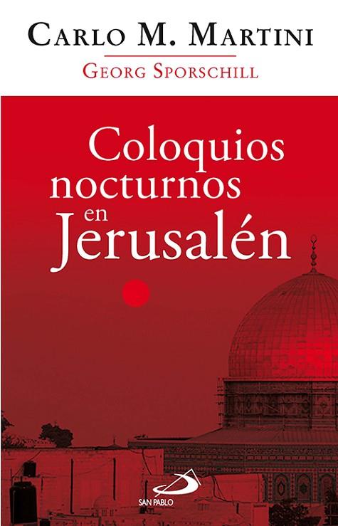 COLOQUIOS NOCTURNOS EN JERUSALEN | 9788428533904 | MARTINI,CARLO MARIA SPORSCHILL,GEORG
