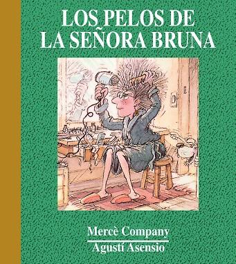 PELOS DE LA SEÑORA BRUNA | 9788481315691 | COMPANY,MERCE