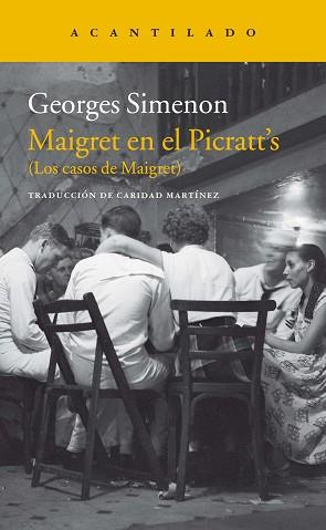 MAIGRET EN EL PICRATT'S. LOS CASOS DE MAIGRET | 9788416748716 | SIMENON, GEORGES