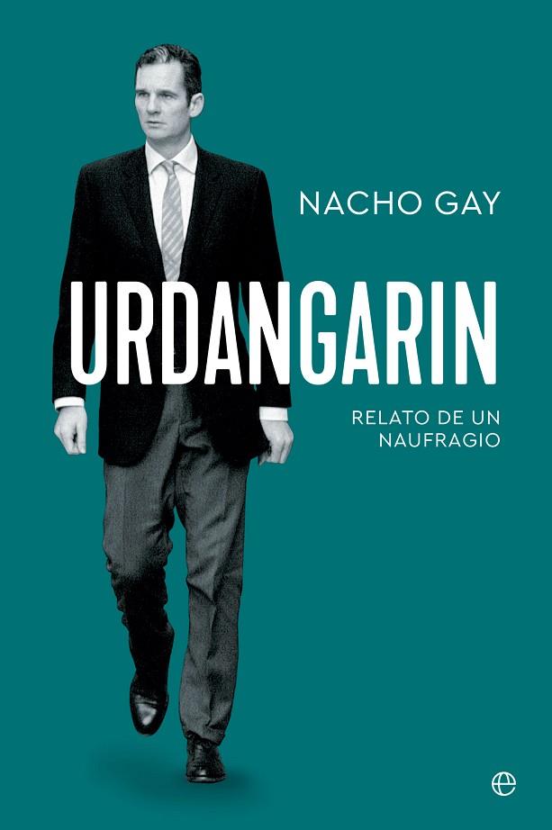 URDANGARIN.RELATO DE UN NAUFRAGIO | 9788413844725 | GAY, NACHO