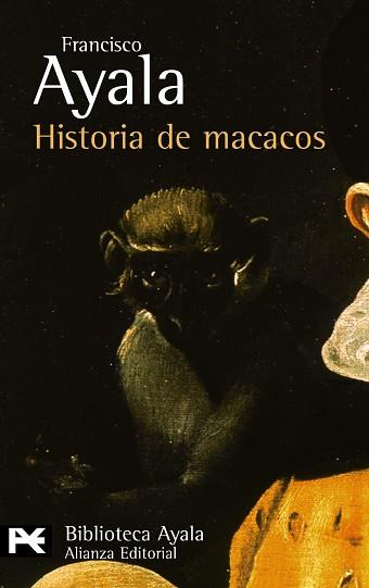 HISTORIA DE MACACOS Y OTROS RELATOS | 9788420637341 | AYALA,FRANCISCO