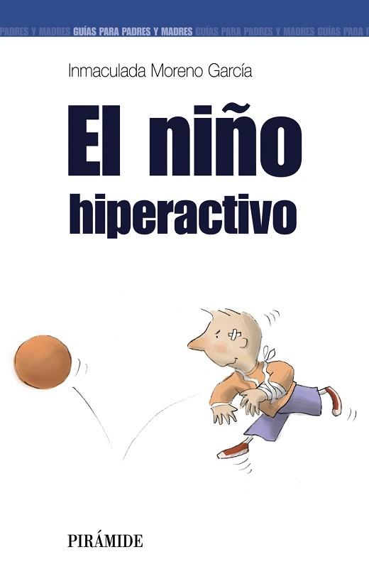 NIÑO HIPERACTIVO | 9788436818888 | MORENO GARCIA,INMACULDA