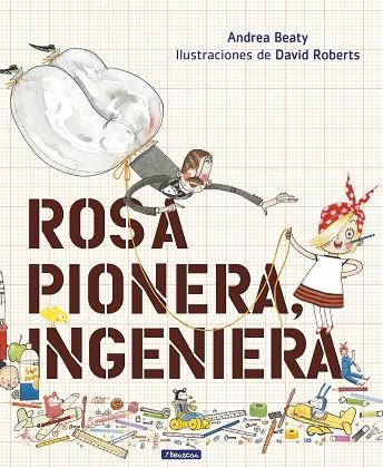 ROSA PIONERA, INGENIERA | 9788448850968 | BEATY, ANDREA/ROBERTS, DAVID