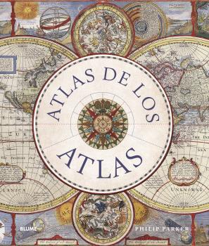 ATLAS DE LOS ATLAS | 9788419785114 | PARKER, PHILIP