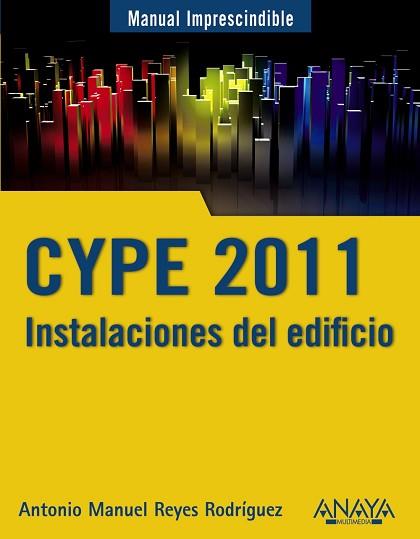 CYPE 2011. INSTALACIONES DEL EDIFICIO | 9788441528802 | REYES,ANTONIO MANUEL
