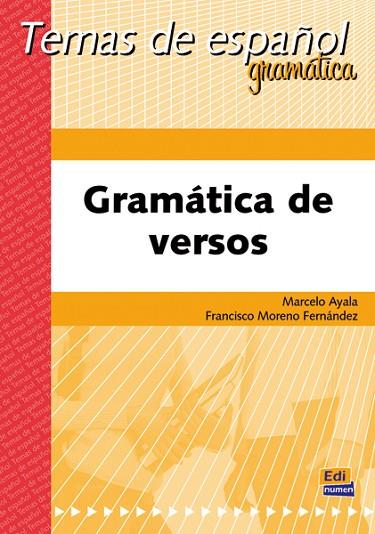 GRAMATICA DE VERSOS. 13 (TEMAS DE ESPANOL / SPANISH SUBJECTS) | 9788495986443 | AYALA,MARCELO