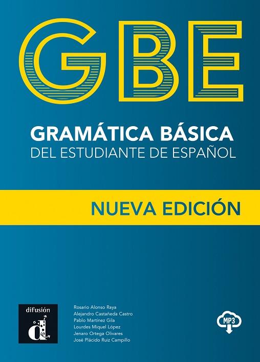 GRAMÁTICA BÁSICA DEL ESTUDIANTE DE ESPAÑOL (NUEVA ED REVISADA) | 9788418032110 | ALONSO, ROSARIO/CASTAÑEDA CASTRO, ALEJANDRO/MARTÍNEZ GILA, PABLO/MIQUEL LÓPEZ, LOURDES/ORTEGA OLIVAR