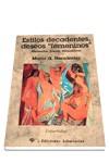 ESTILOS DECADENTES DESEOS FEMENINOS NIETZSCHE LORCA ALMODOVAR | 9788479546540 | HERNANDEZ,MARIA G.