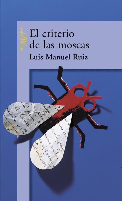 CRITERIO DE LAS MOSCAS | 9788420442181 | RUIZ,LUIS MANUEL
