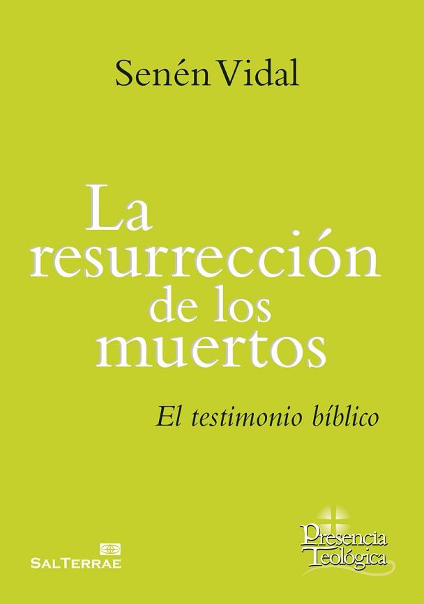 RESURRECCION DE LOS MUERTOS EL TESTAMENTO BIBLICO | 9788429325331 | VIDAL,SENEN