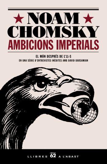 AMBICIONS IMPERIALS. EL MON DESPRES DE L,11-S,ENTREVISTES | 9788429758337 | CHOMSKY,NOAM
