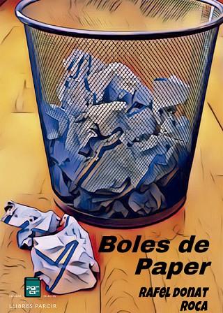BOLES DE PAPER | 9788418849121 | DONAT ROCA, RAFEL
