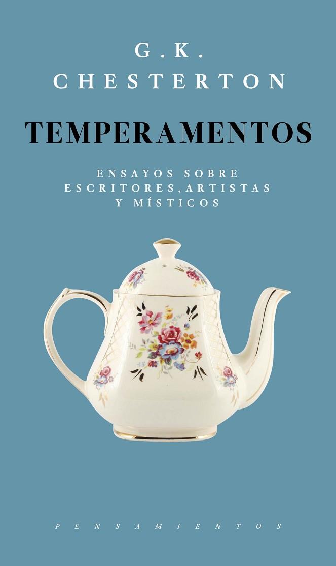 TEMPERAMENTOS. ENSAYOS SOBRE ESCRITORES, ARTISTAS Y MISTICOS | 9786079409814 | CHESTERTON,GILBERT KEITH